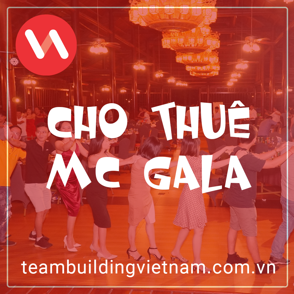 Cho thuê mc gala dinner, cho thuê mc gala chuyên nghiệp, cho thuê mc gala giá rẻ, cho thuê mc hoạt náo gala, mc quản trò gala dinner