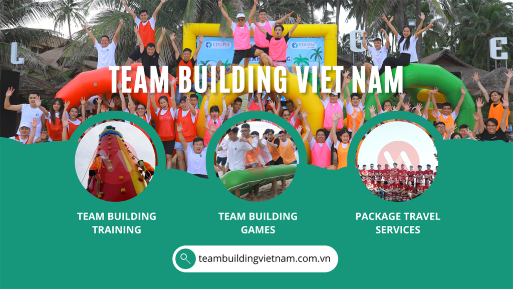Team Building Vietnam, Team Building VN, Events VN, Công Ty TNHH Team Building Việt Nam.