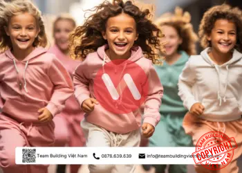 Chương Trình Trò Chơi Team Building Dành Cho Trẻ Em và Học Sinh
