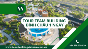 tour team building bình châu 1 ngày, team building bình châu, du lịch bình châu 1 ngày, kịch bản team building bình châu, team building hồ cóc, suối khoáng nóng minera.
