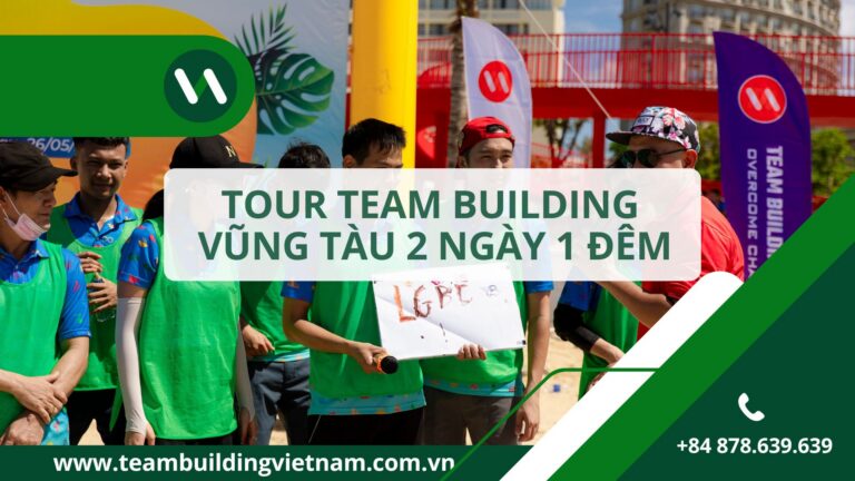 Tour Team Building Vũng Tàu 2 Ngày 1 Đêm